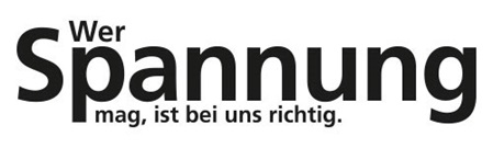 Slogan: Wer Spannung mag, ist bei uns richtig.